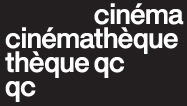 Cinémathèque Québécoise