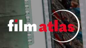 Introducing Film Atlas – A New Online Resource from FIAF and the George Eastman Museum