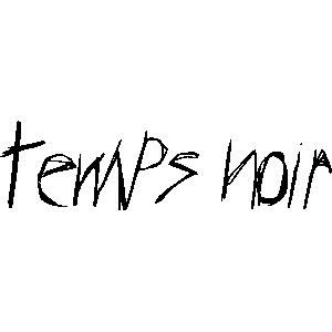 Temps Noir